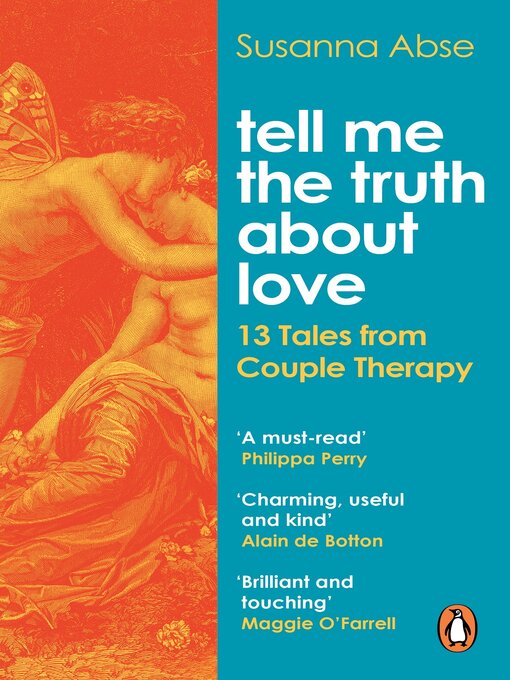 Title details for Tell Me the Truth About Love by Susanna Abse - Wait list